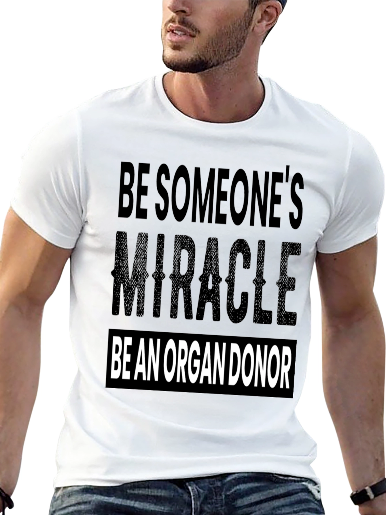 Be Someones Miracle Organ Donor T-Shirt