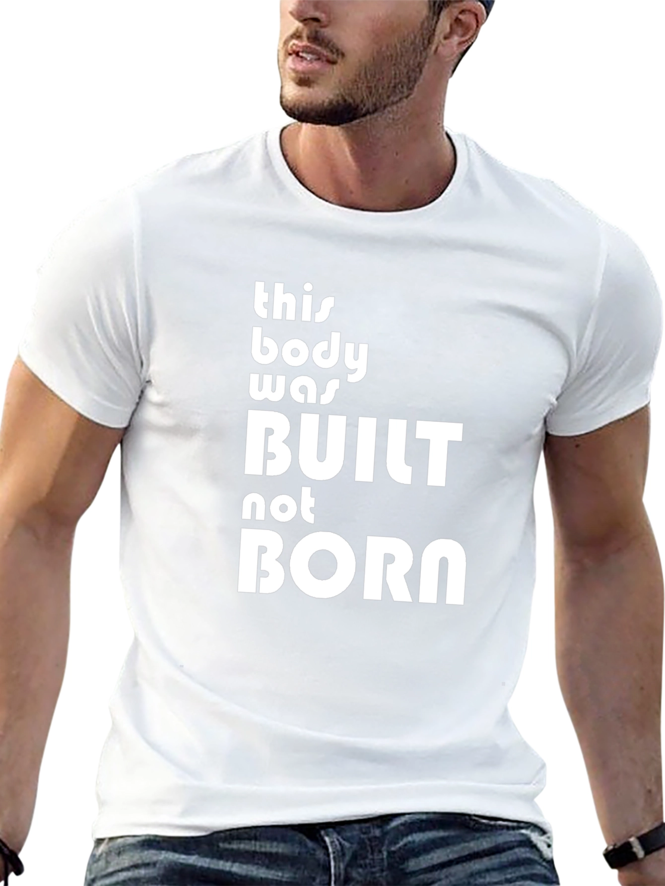 Built Not Born T-Shirt - Fitness Motivation