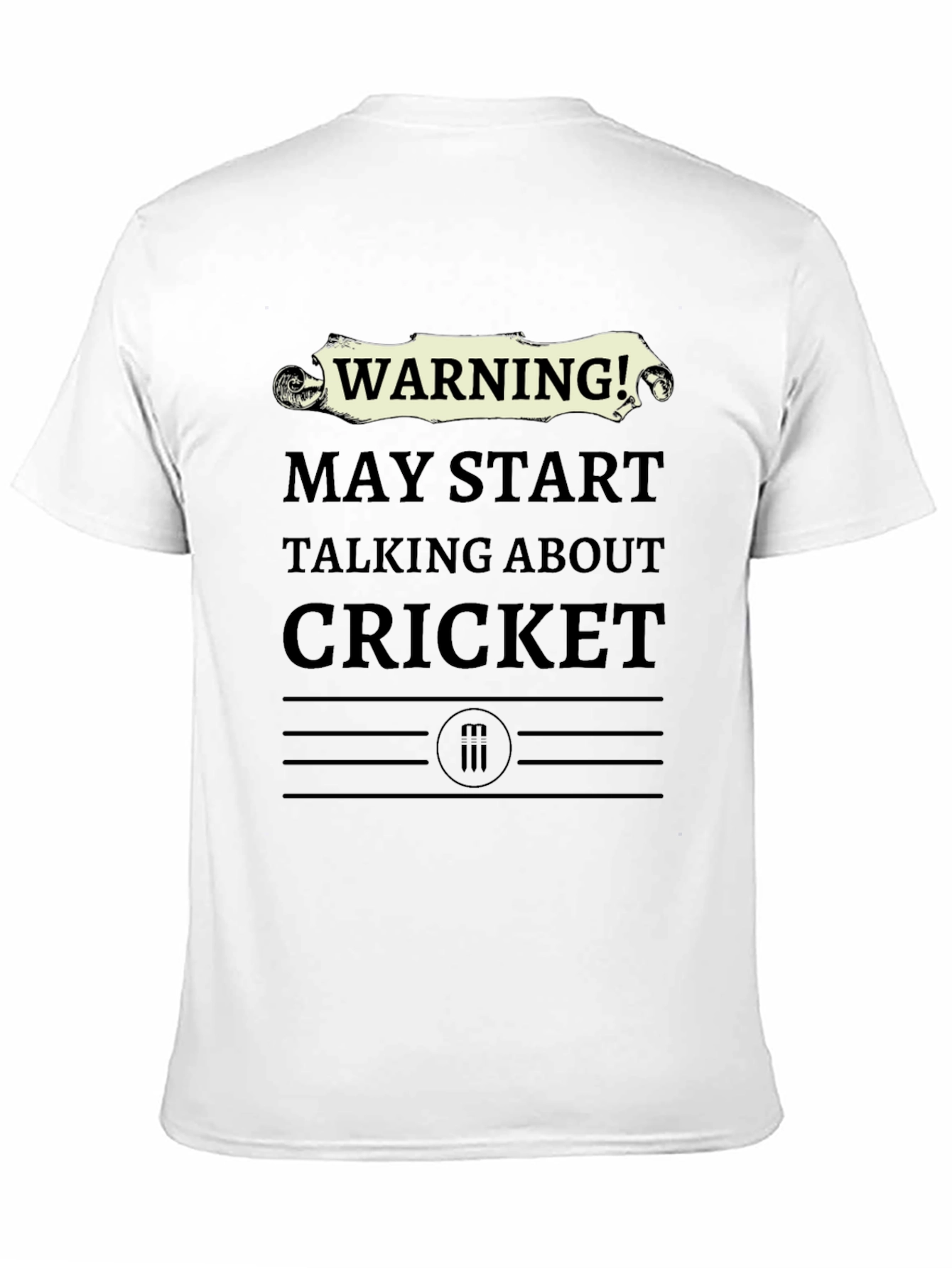 Warning! May Start Talking About Cricket T-Shirt