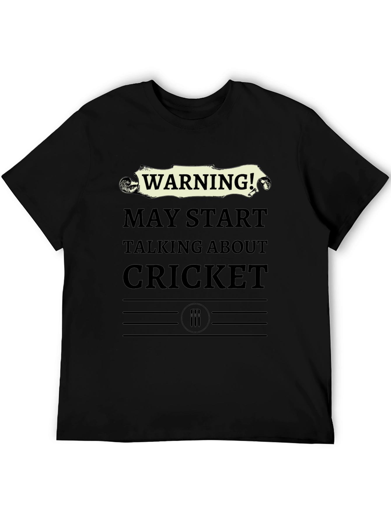 Warning! May Start Talking About Cricket T-Shirt