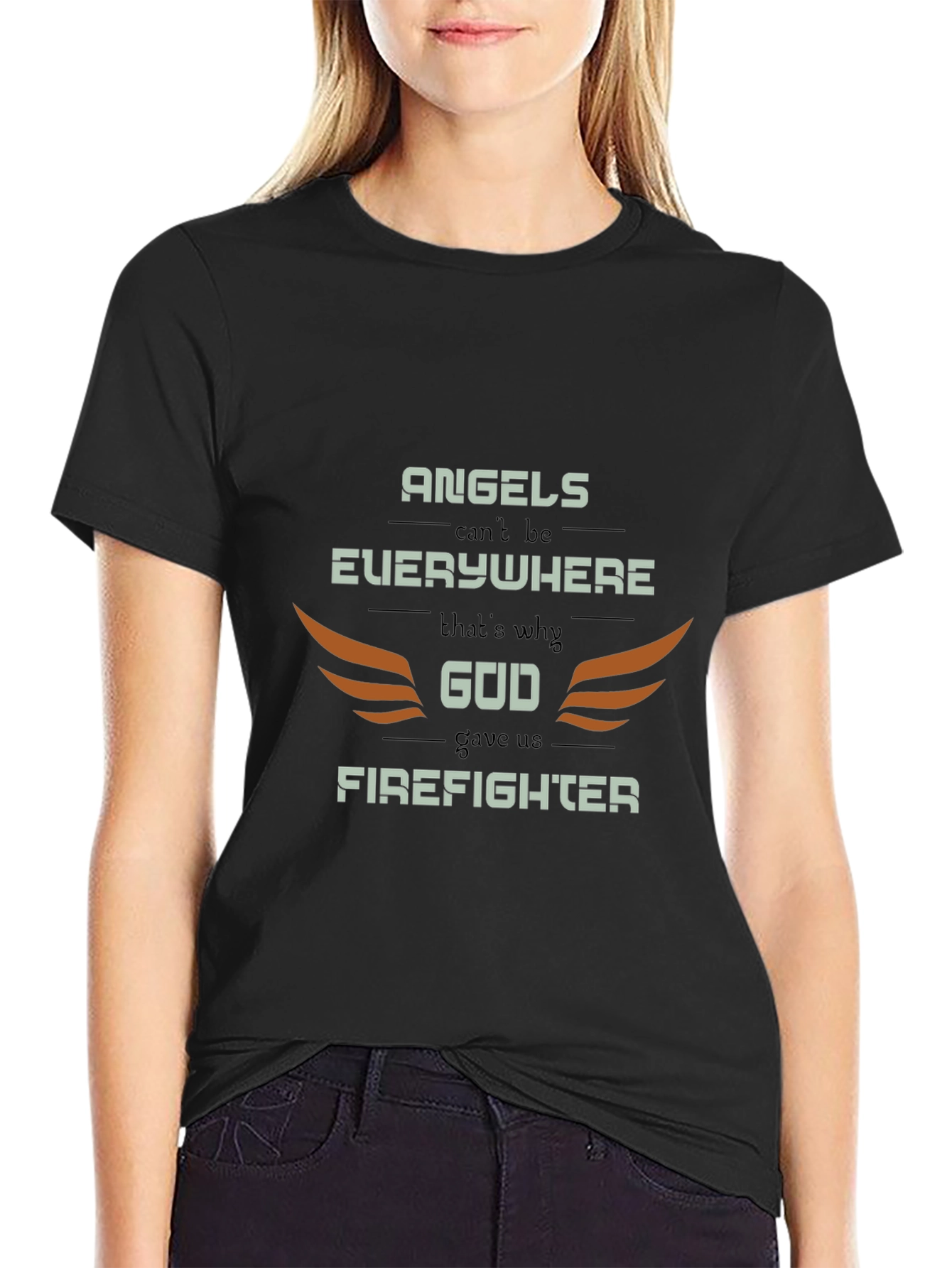 Firefighter Graphic Tee - Angels Cant Be Everywhere