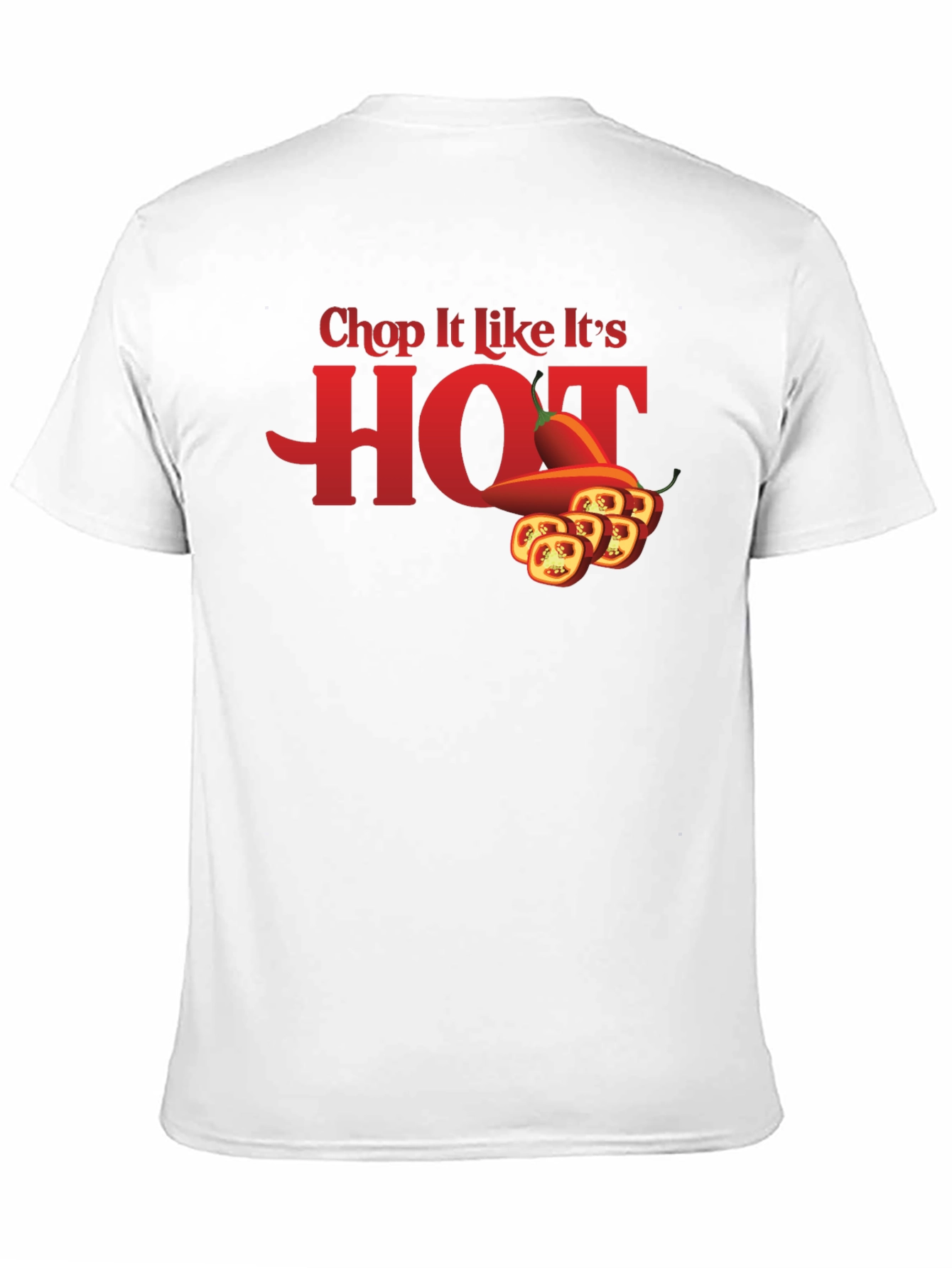 Spicy Humor T-Shirt: Chop It Like Its HOT!