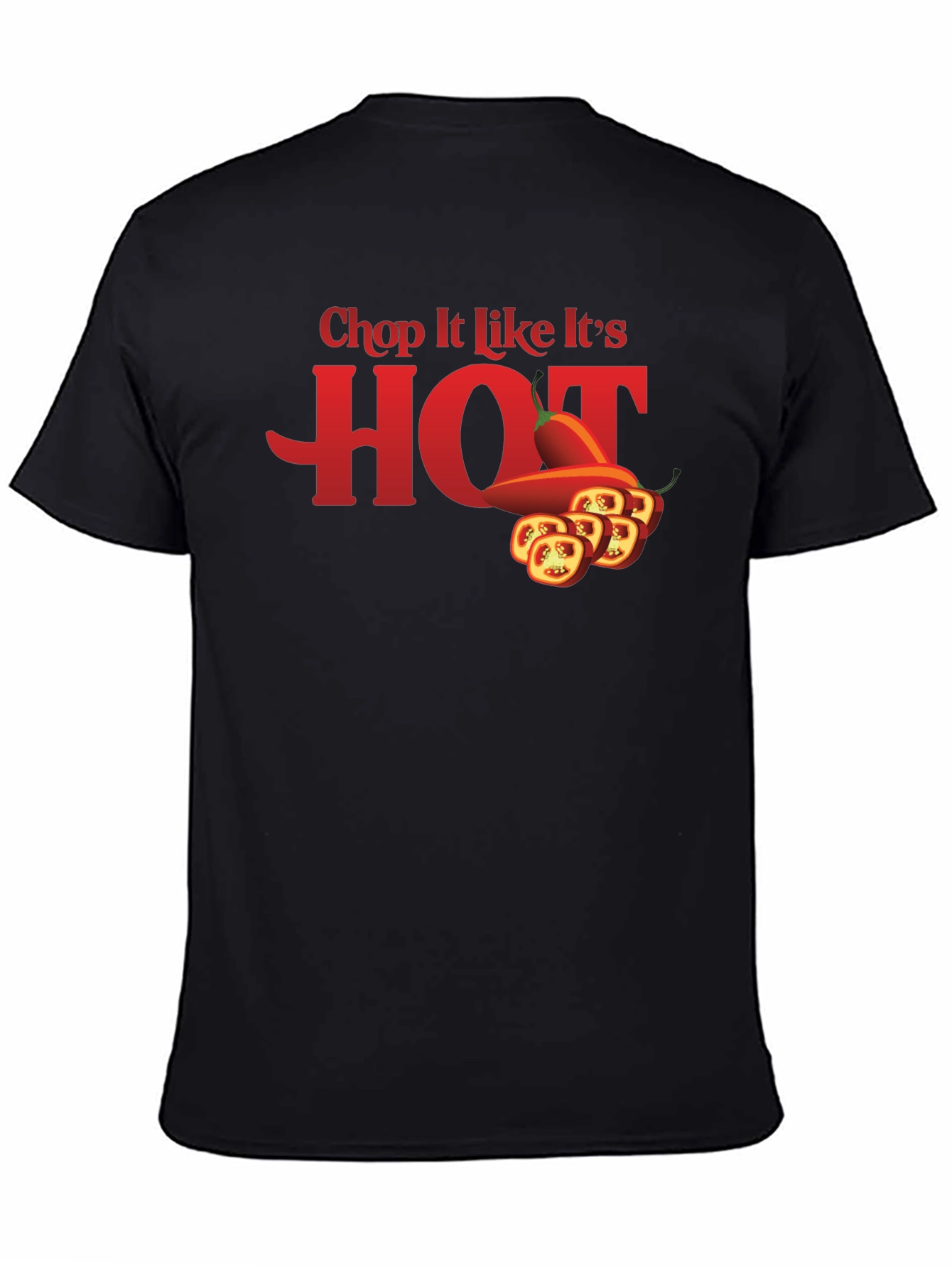 Spicy Humor T-Shirt: Chop It Like Its HOT!