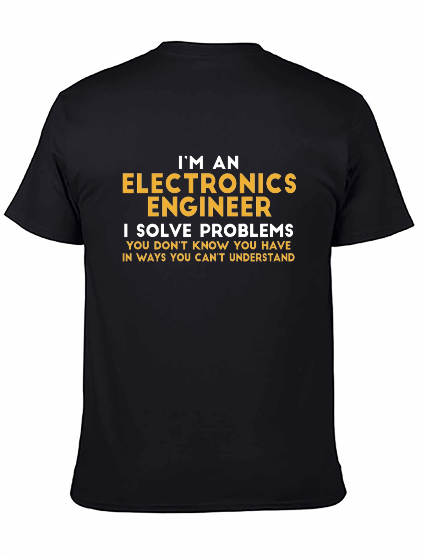 Electronics Engineer T-Shirt - Problem Solver