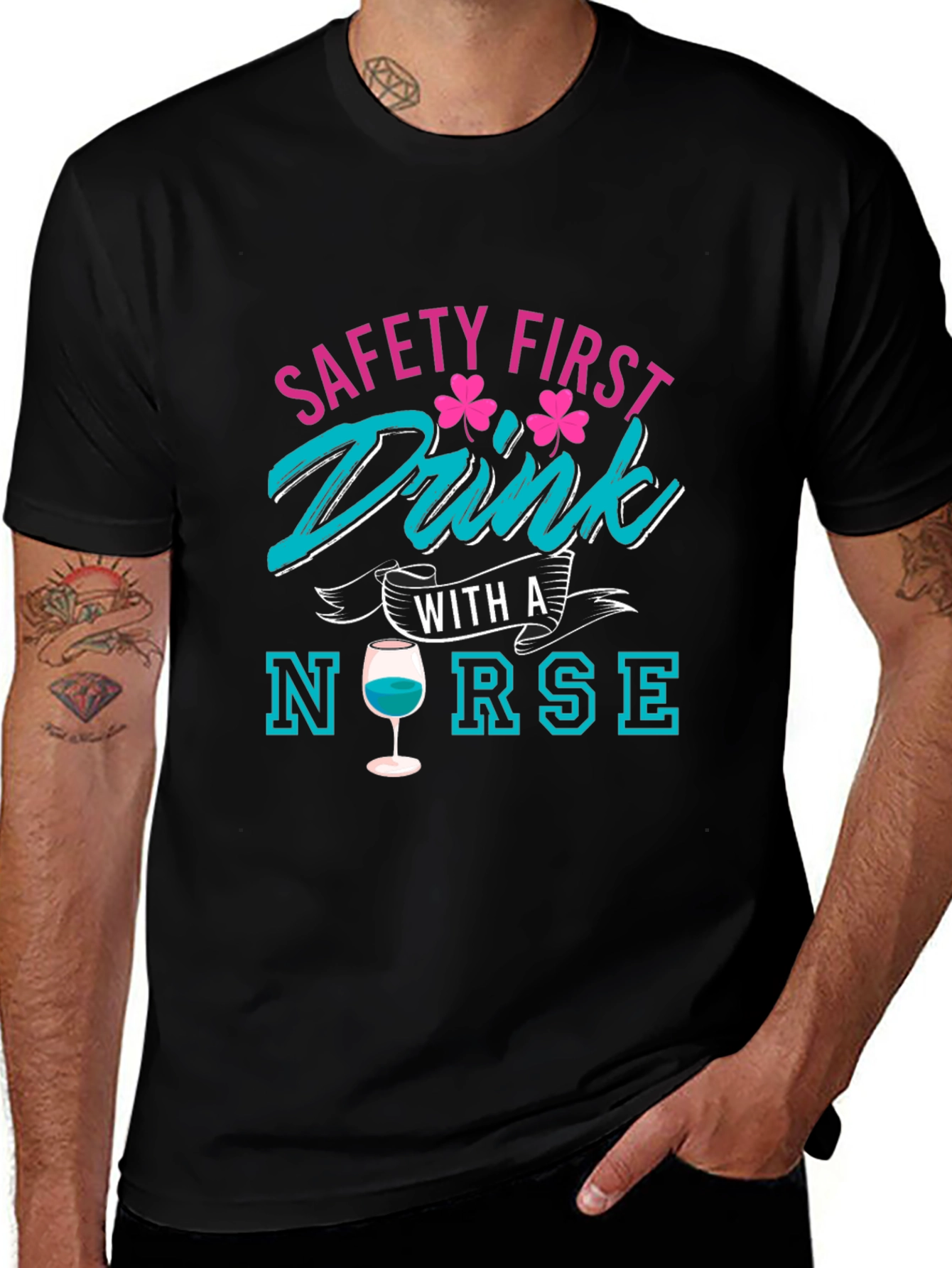 Safety First Drink With A Nurse T-Shirt