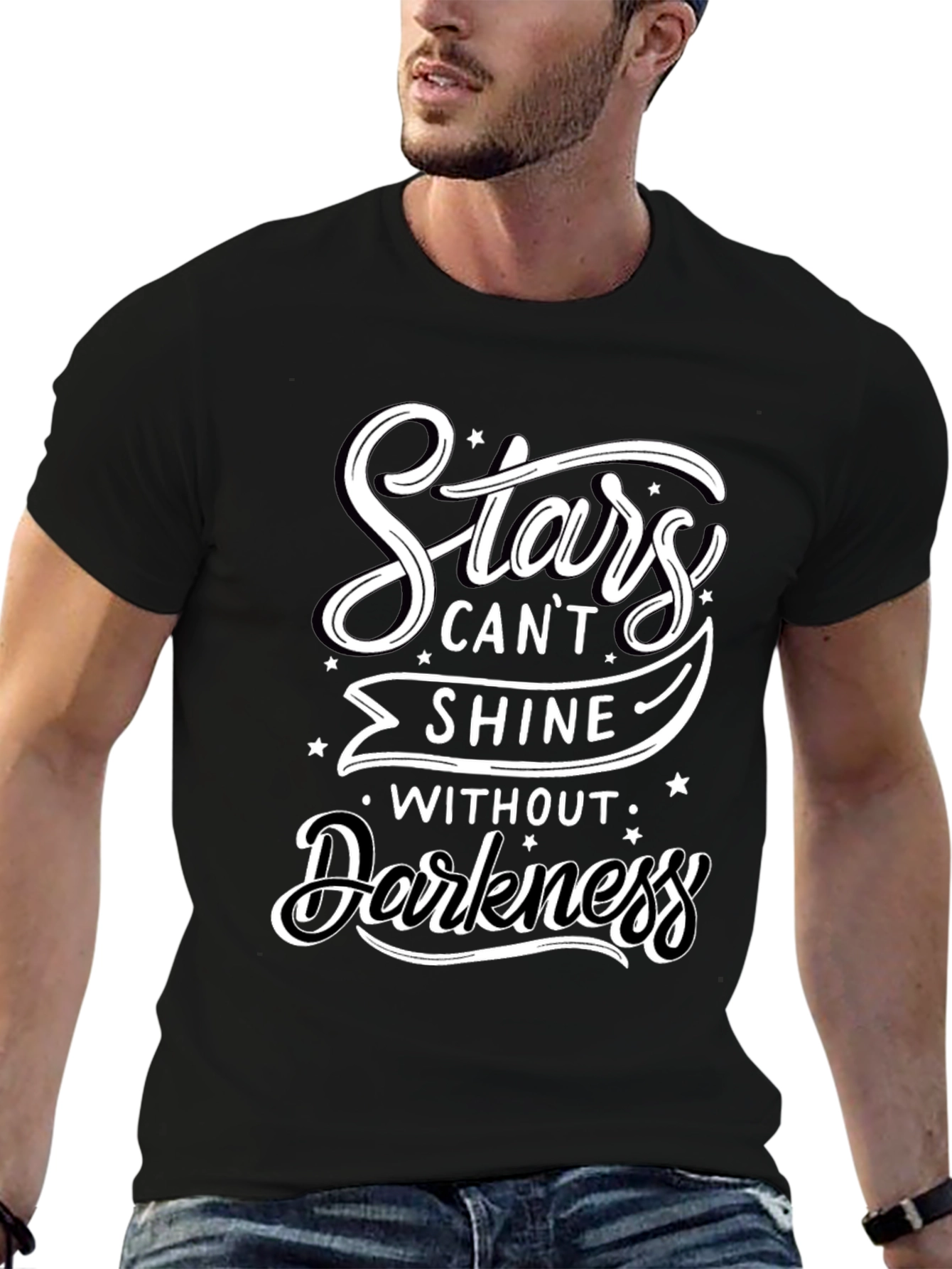 Stars Cant Shine Without Darkness T-Shirt
