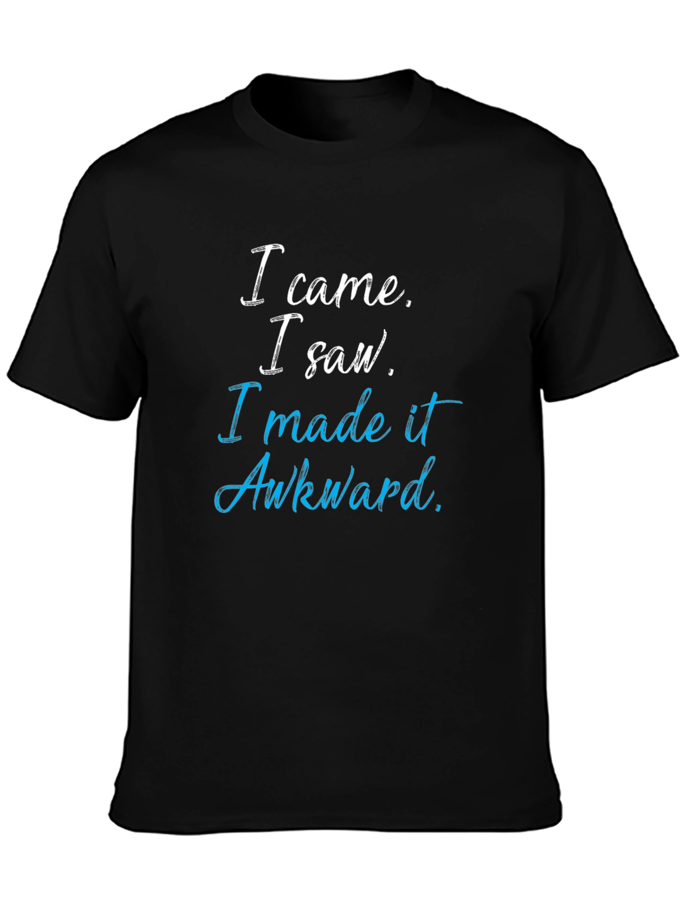 Awkward Quote Graphic Tee - Soft Cotton Blend