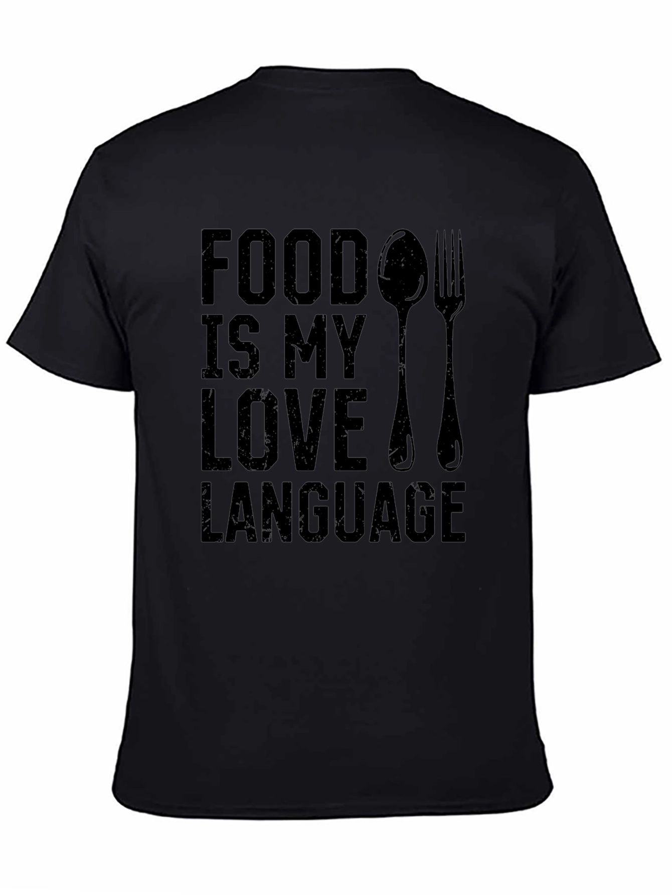 Food is My Love Language Graphic T-Shirt