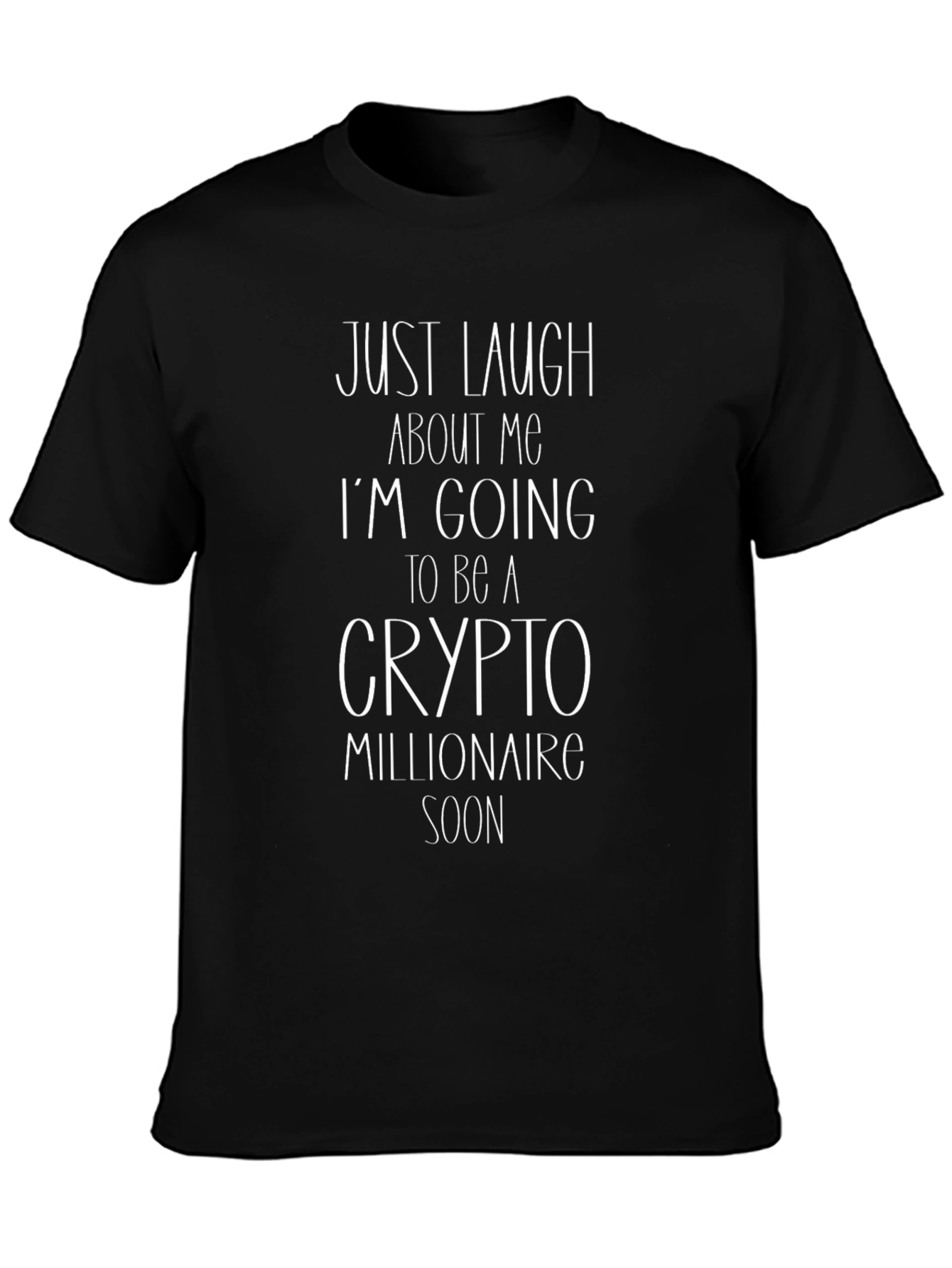 Crypto Millionaire T-Shirt - Funny Slogan Tee