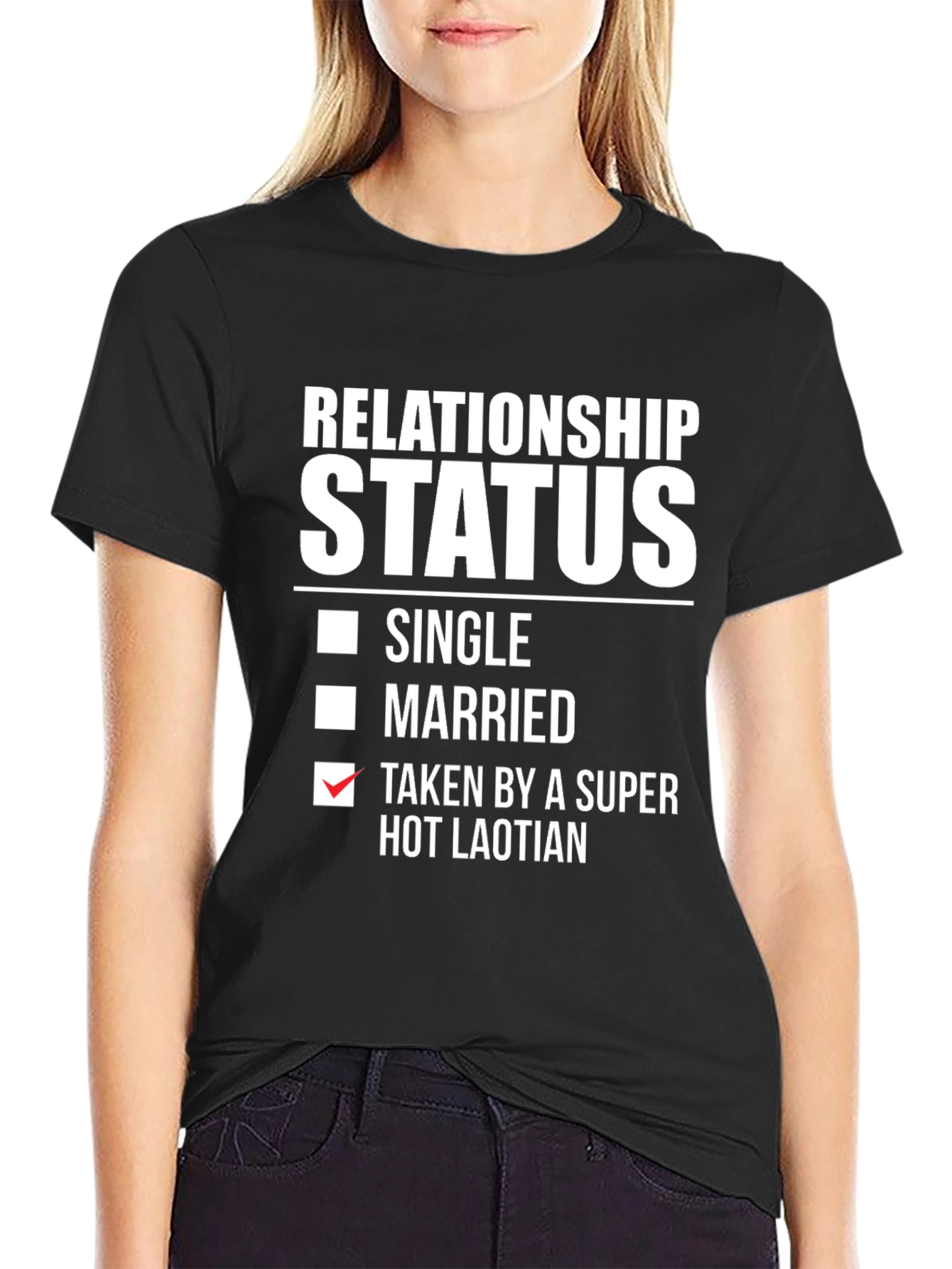 Relationship Status Taken Hot Laotian T-Shirt