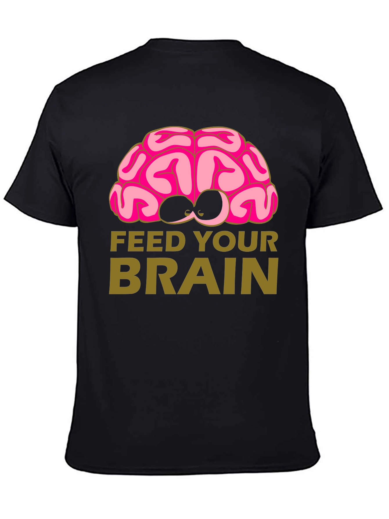Feed Your Brain T-Shirt - Clever Design