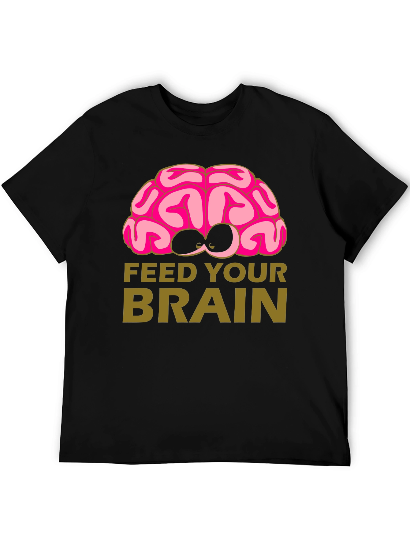 Feed Your Brain T-Shirt - Clever Design