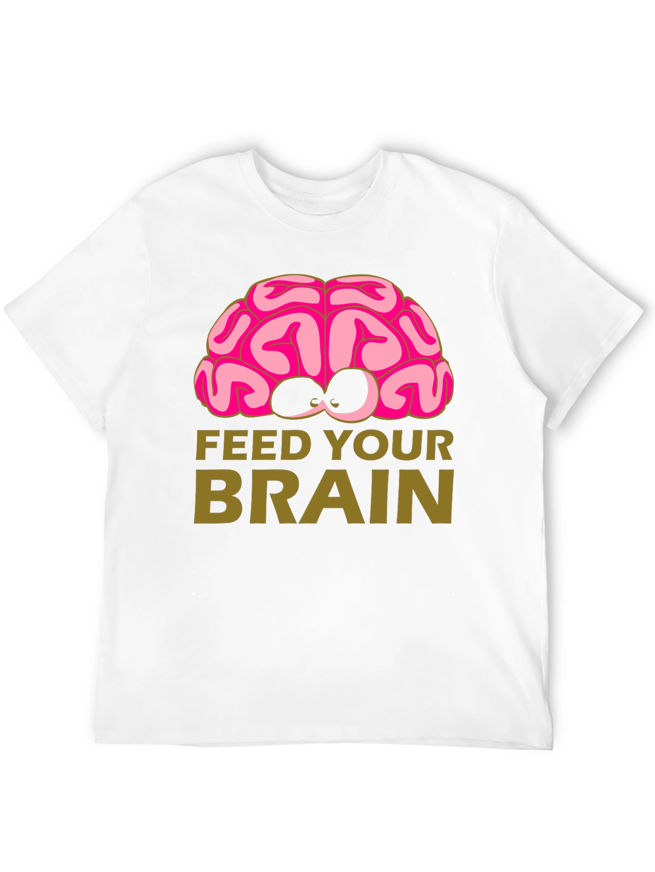 Feed Your Brain T-Shirt - Clever Design