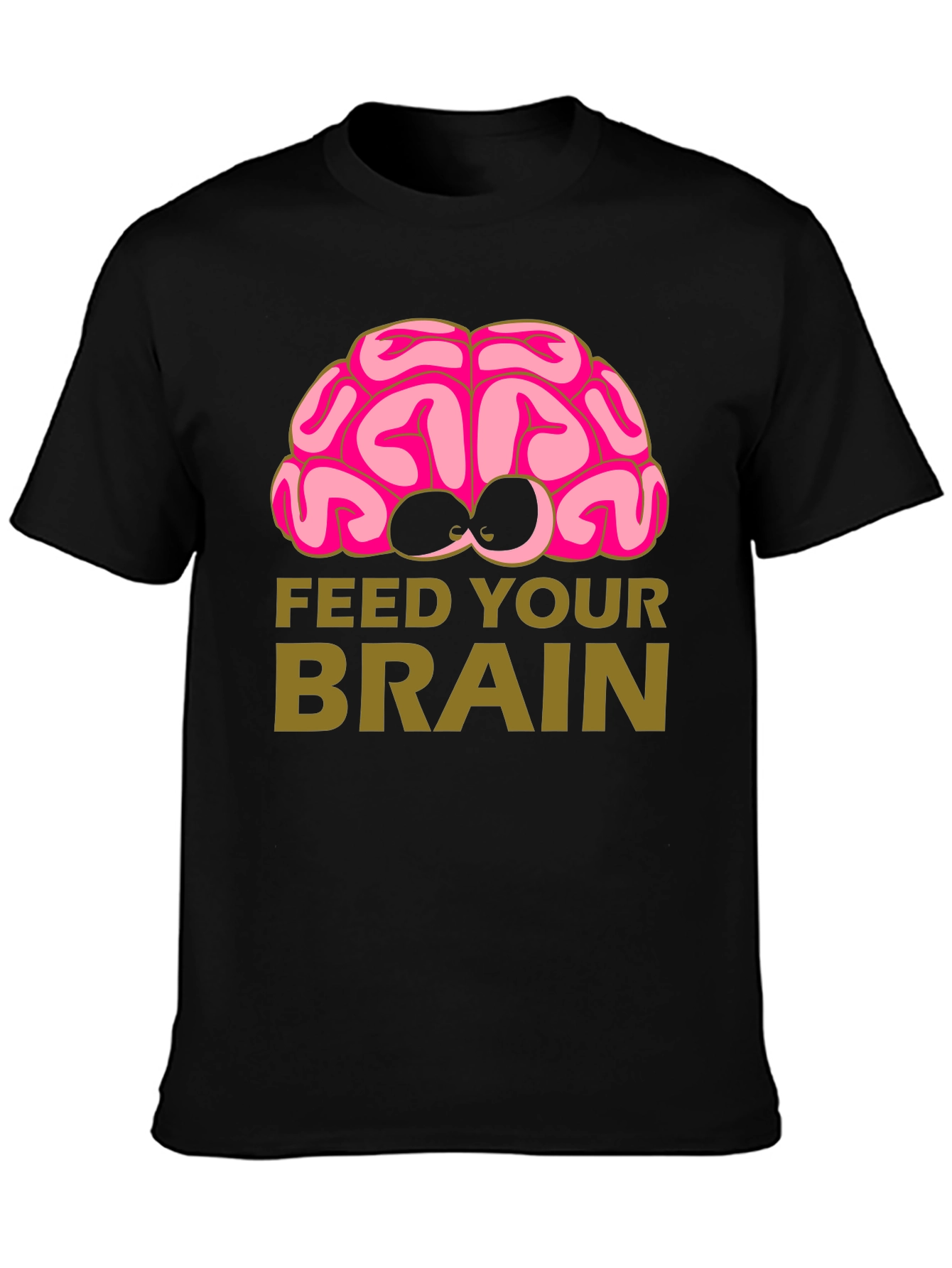 Feed Your Brain T-Shirt - Clever Design