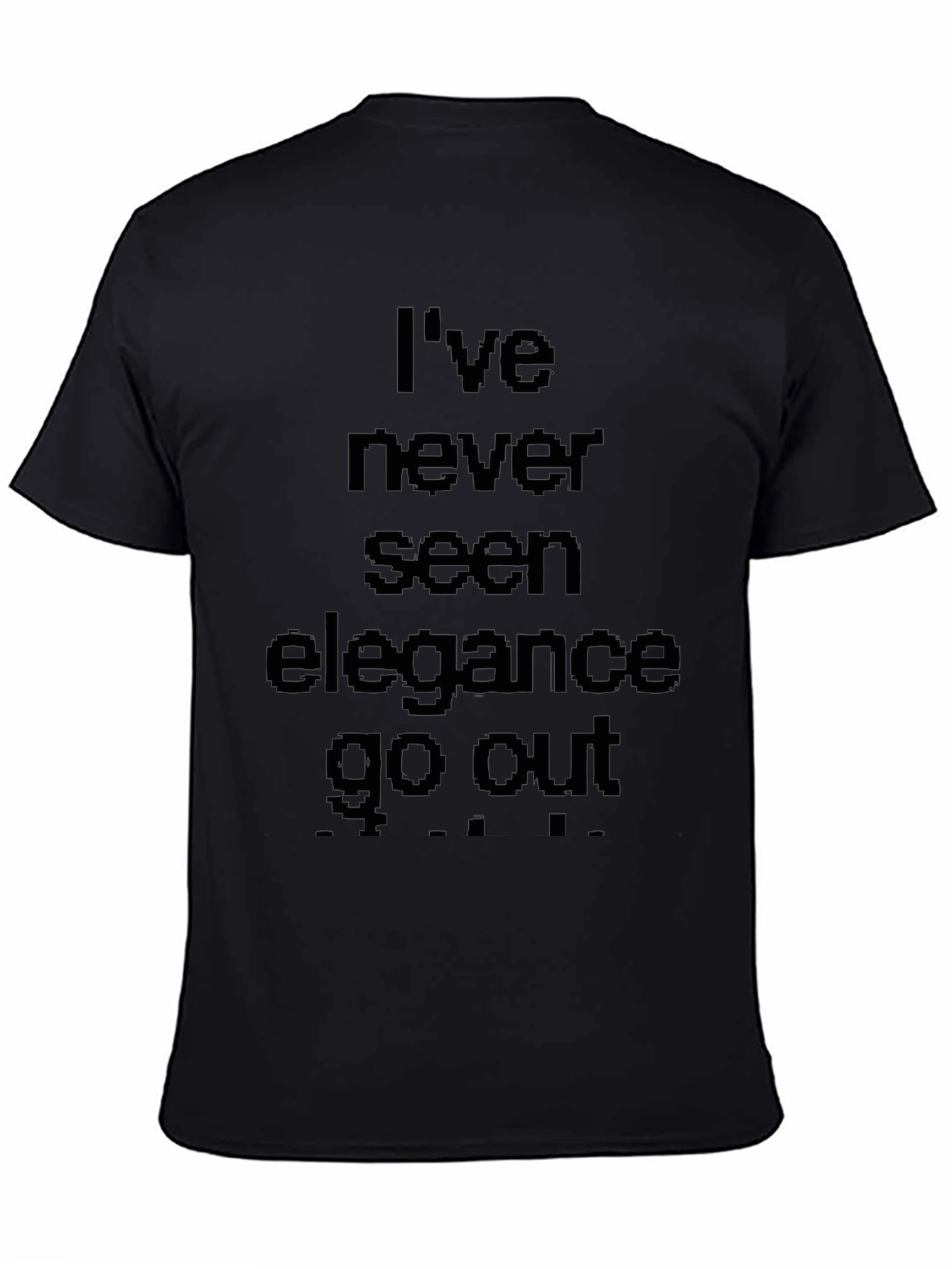 Elegance Never Goes Out T-Shirt
