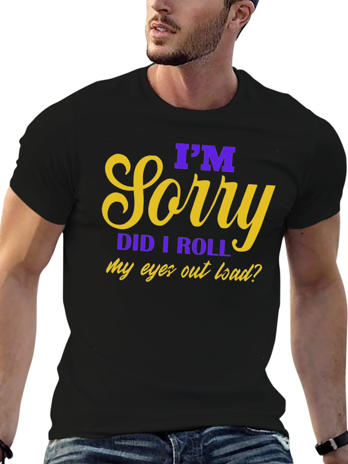 Im Sorry Eye Roll Graphic Tee