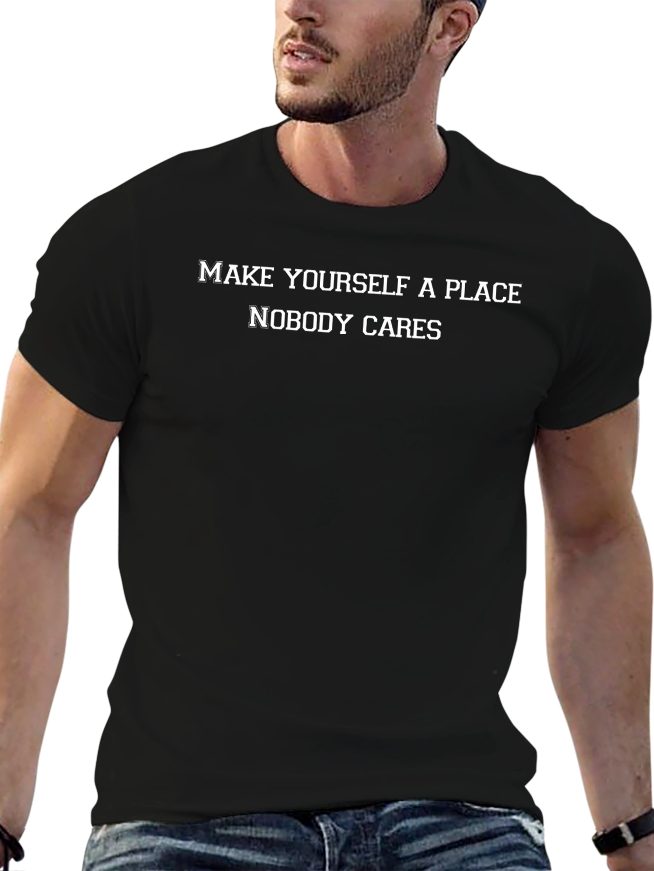 Sarcastic Graphic Tee - Make Yourself a Place T-Shirt