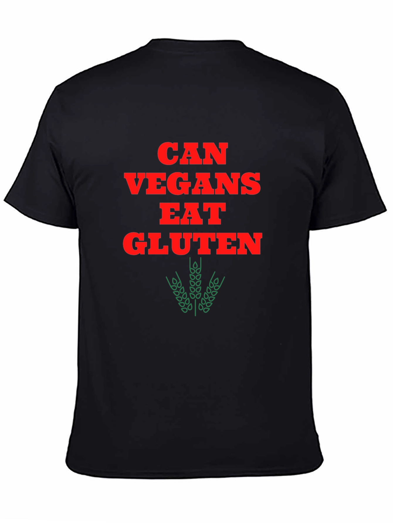 Can Vegans Eat Gluten? Graphic T-Shirt
