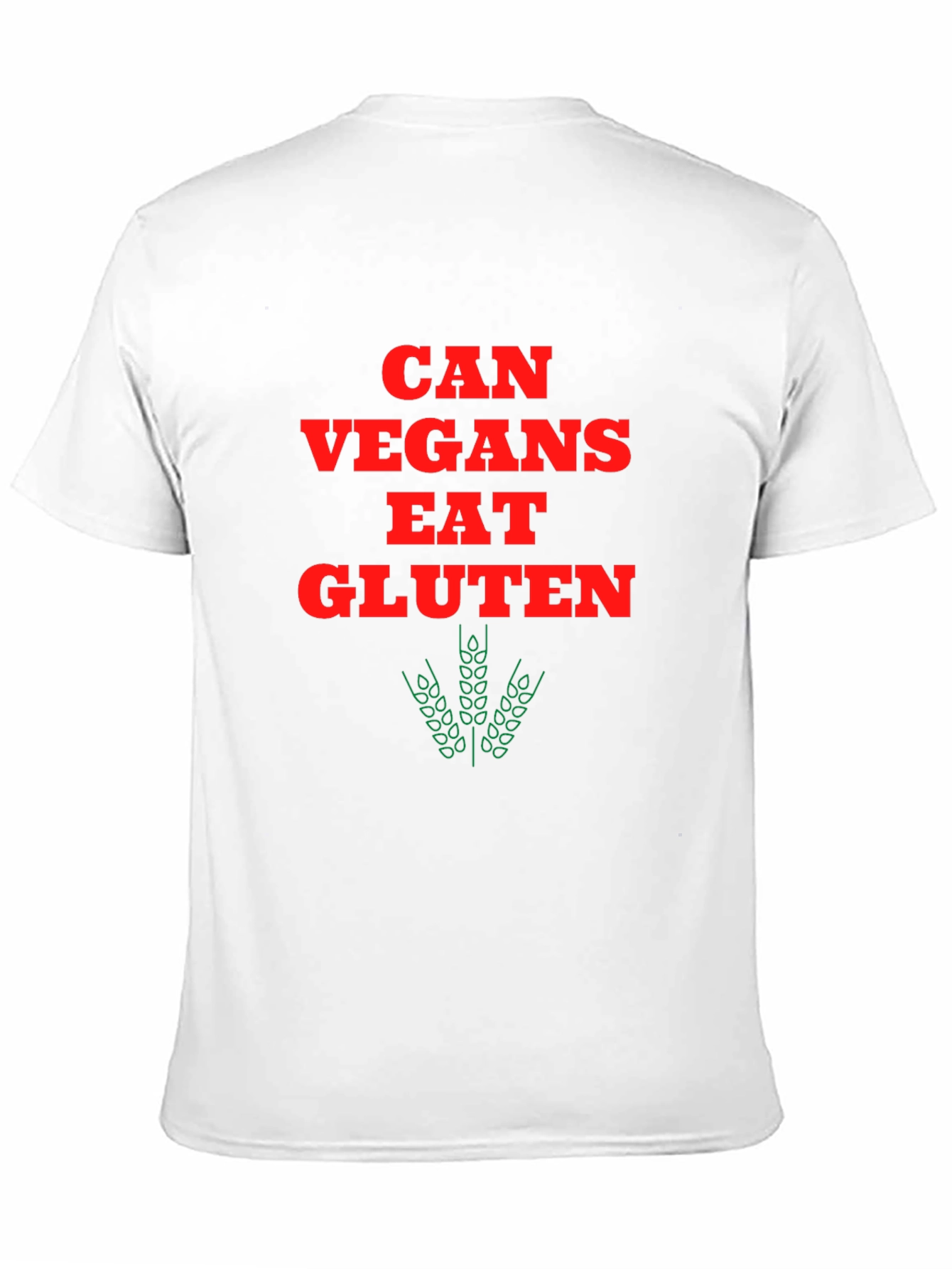 Can Vegans Eat Gluten? Graphic T-Shirt
