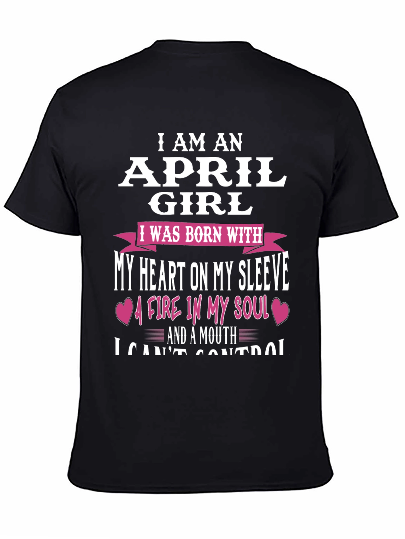 April Girl T-Shirt: Heart on Sleeve Fire in Soul