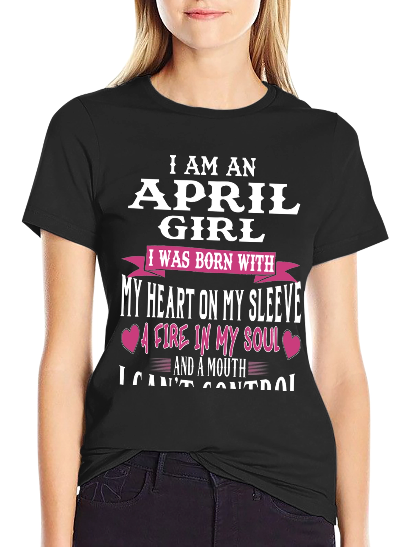 April Girl T-Shirt: Heart on Sleeve Fire in Soul