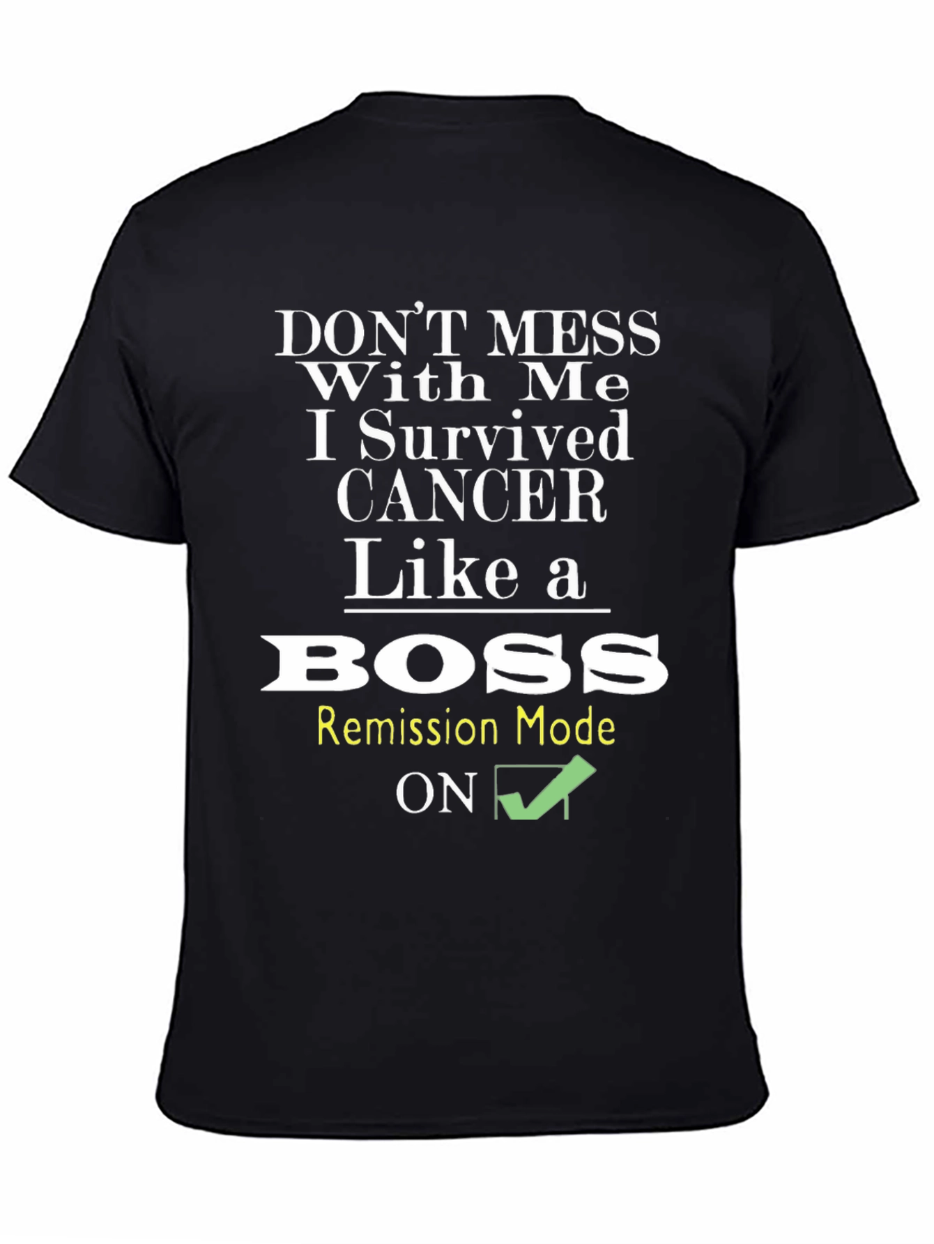 Cancer Survivor T-Shirt - Like a Boss