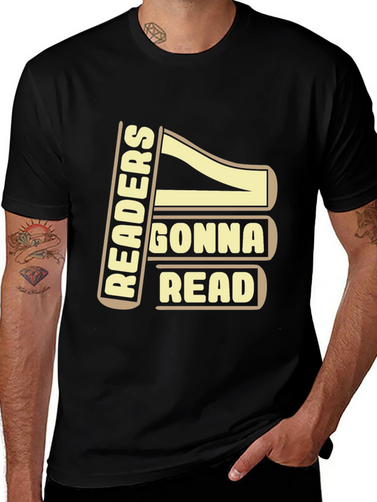 Readers Gonna Read T-Shirt - Funny Book Lover Tee