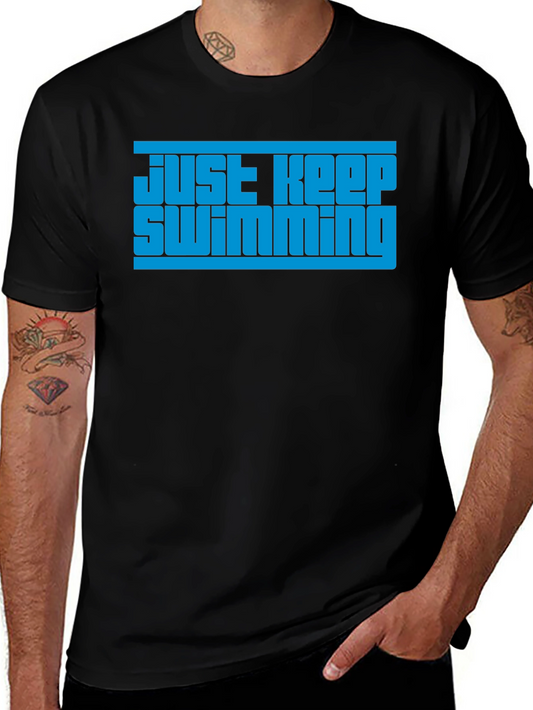 Just Keep Swimming Graphic T-Shirt