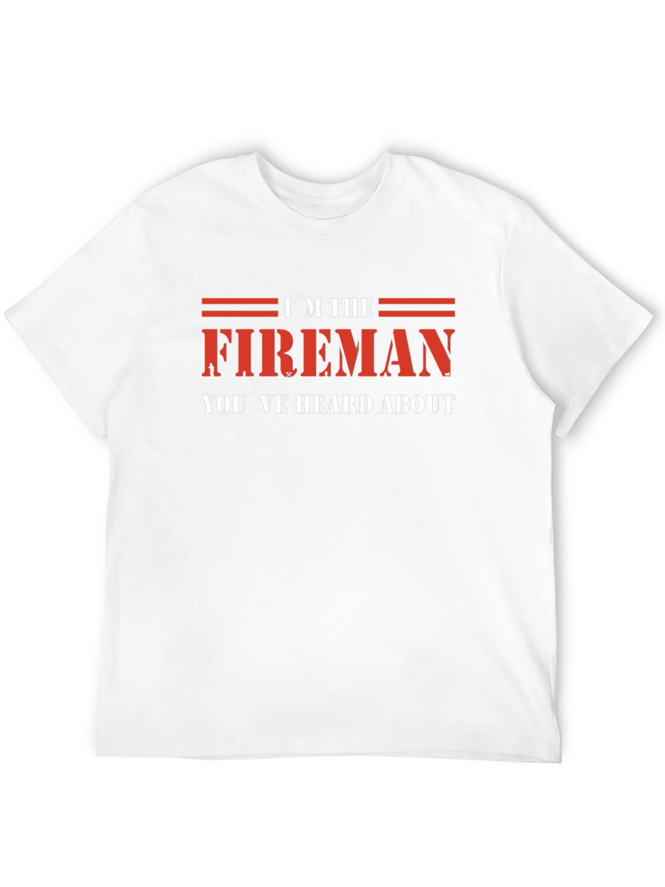 Im the Fireman T-Shirt - Red Graphic Tee