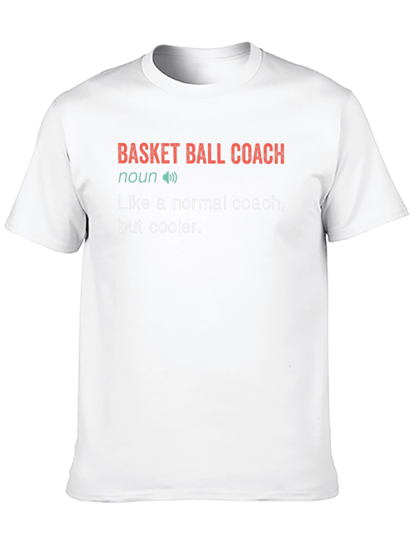 Basketball Coach Definition T-Shirt - Cool & Funny