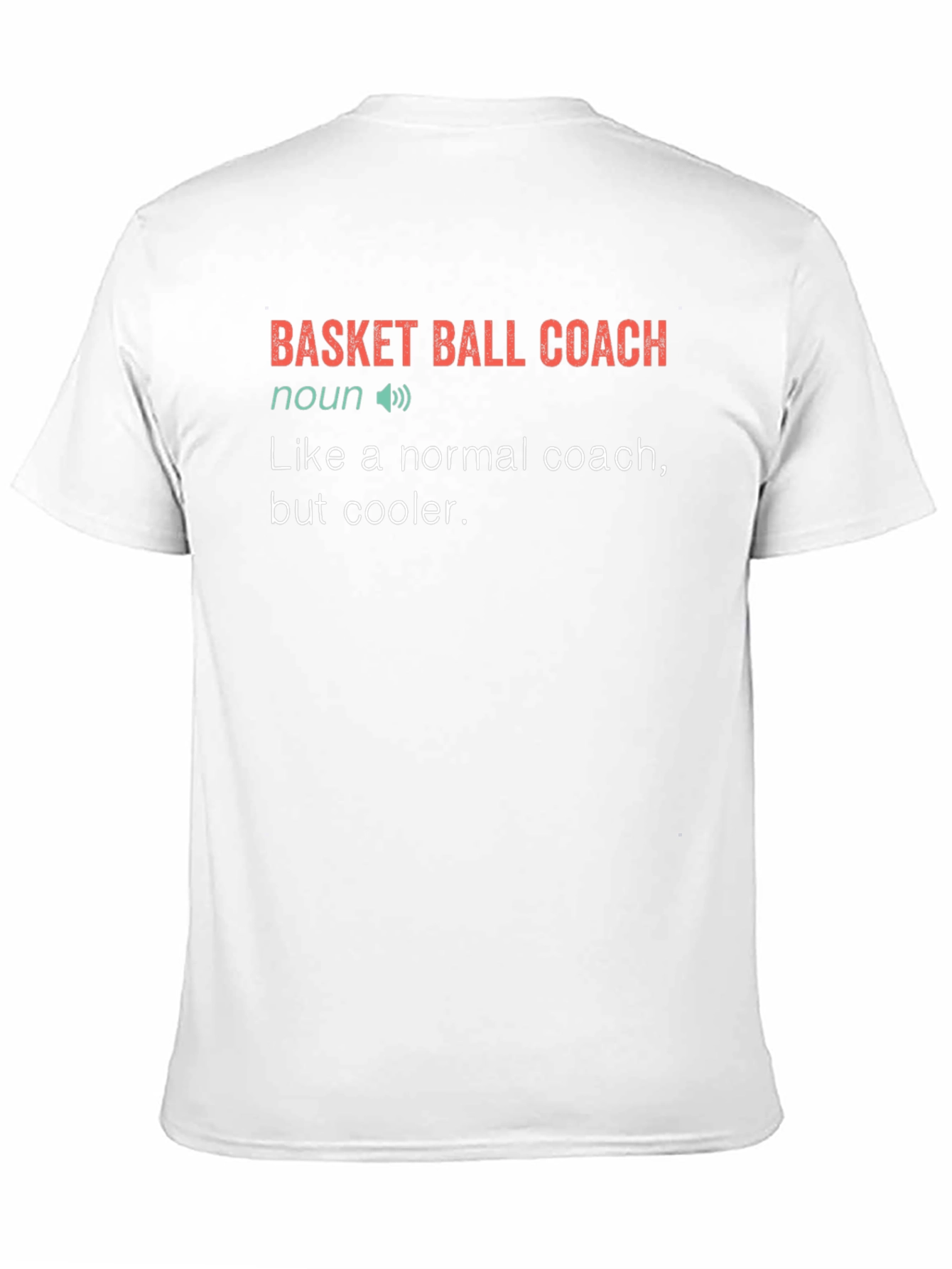 Basketball Coach Definition T-Shirt - Cool & Funny