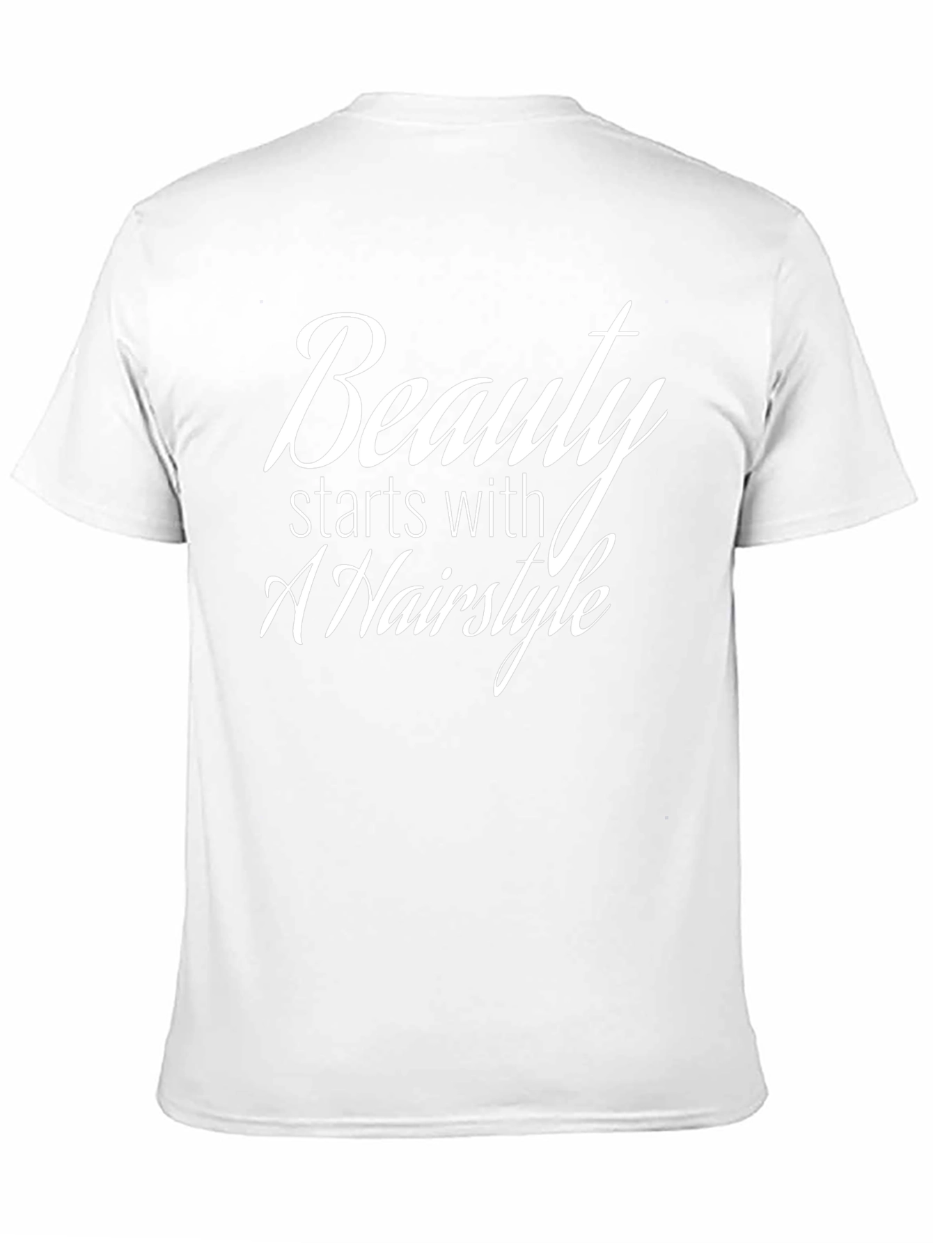 Beauty Starts With A Hairstyle T-Shirt