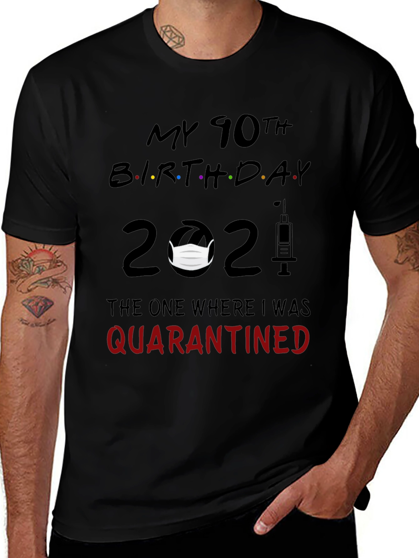 90th Birthday Quarantined 2021 Graphic Tee