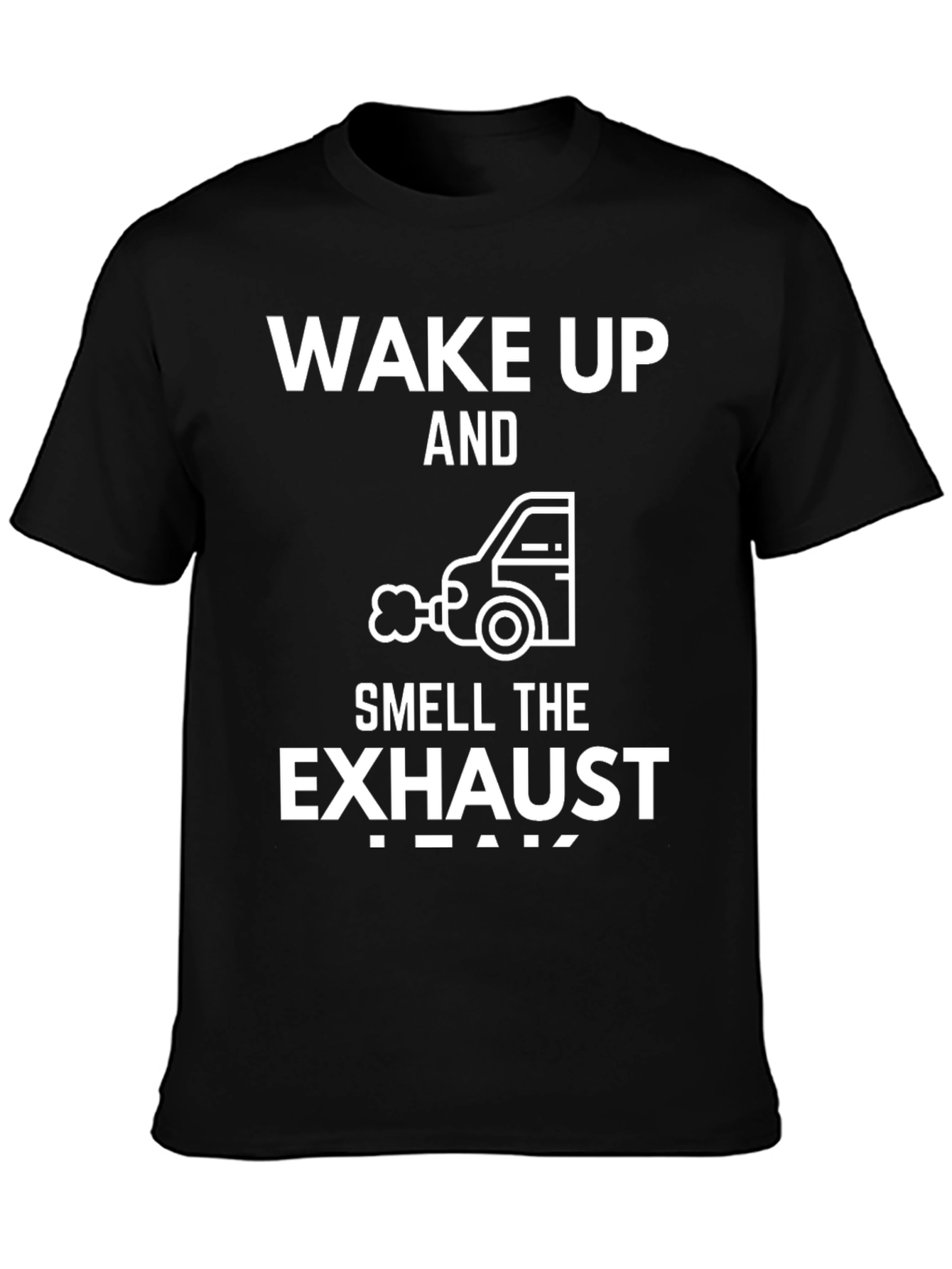 Wake Up and Smell the Exhaust T-Shirt