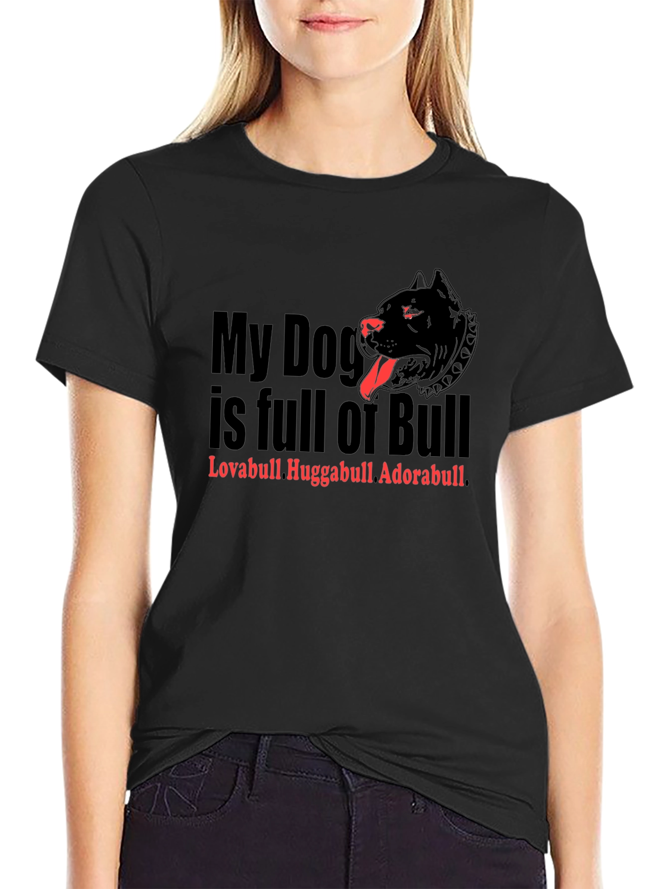 My Dog is Full of Bull T-Shirt
