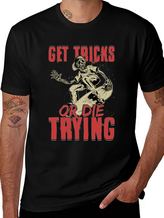 Get Tricks or Die Trying Skeleton Skateboarder Graphic Tee