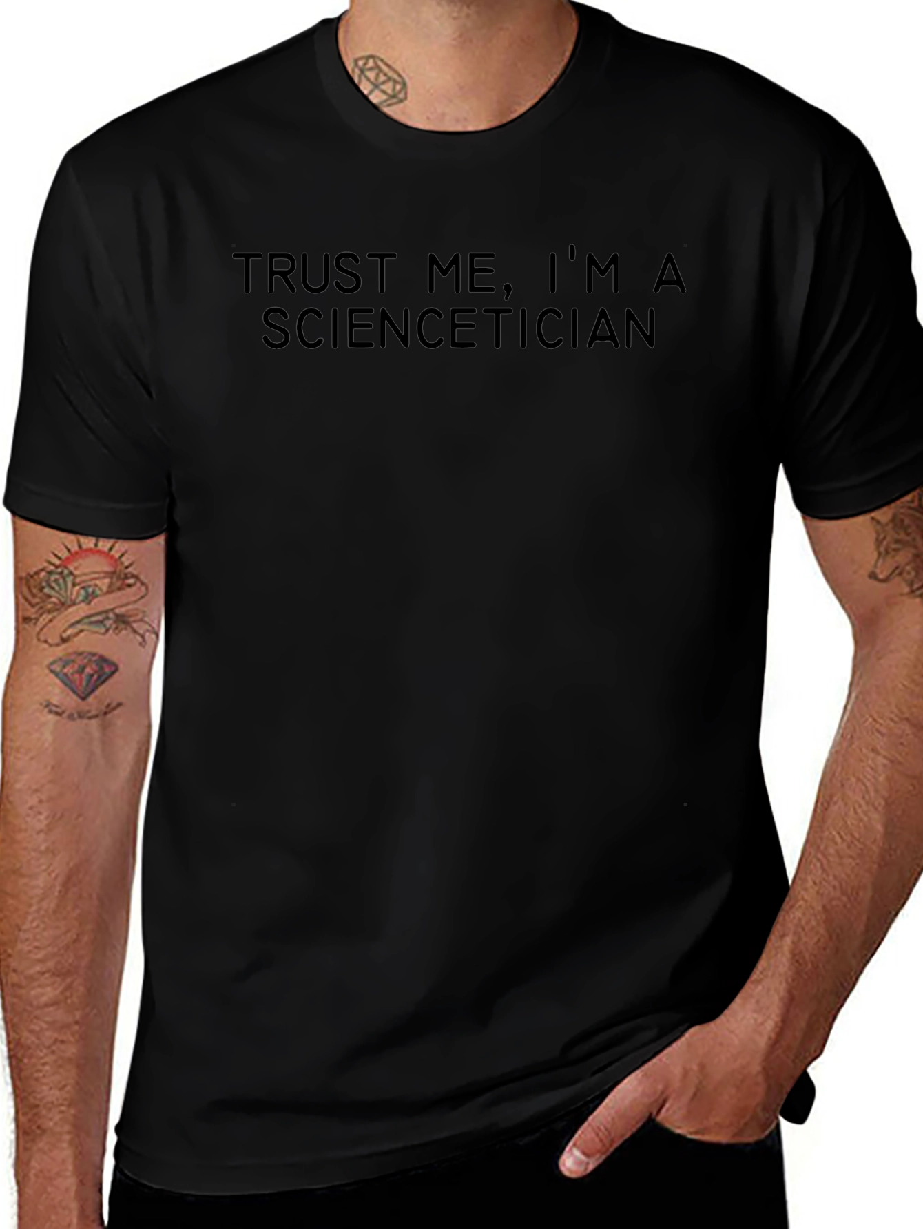 Trust Me Im A Sciencetician T-Shirt