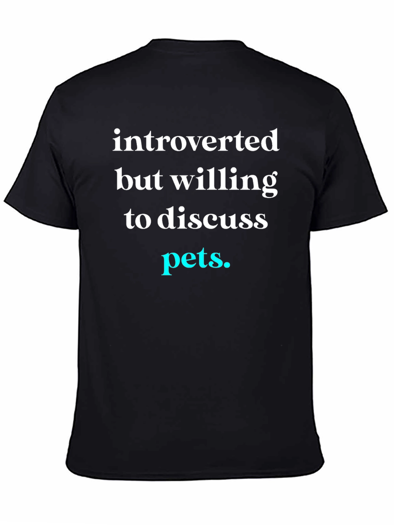 Introverted Pets T-Shirt - Discuss Your Furry Friends!