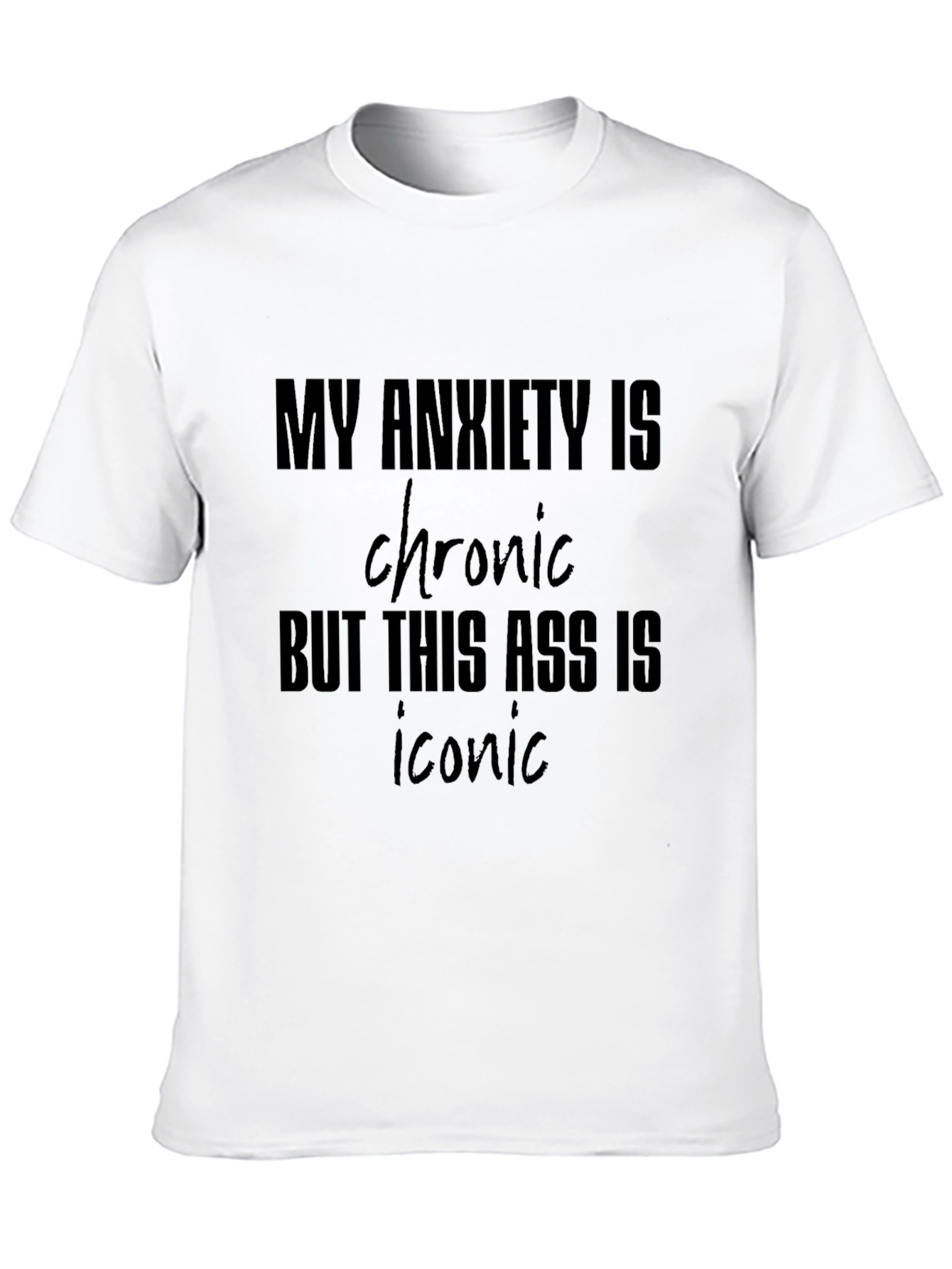Anxiety & Iconic T-Shirt | Funny Graphic Tee