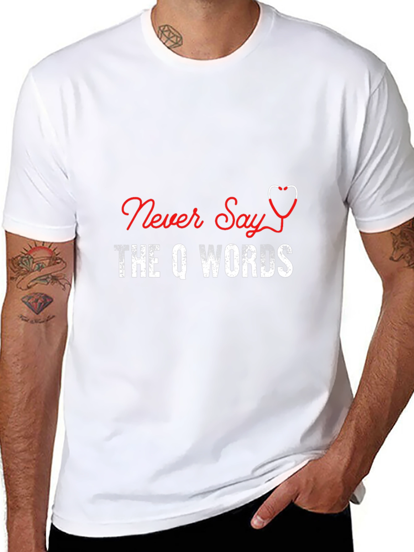Never Say The Q Words T-Shirt