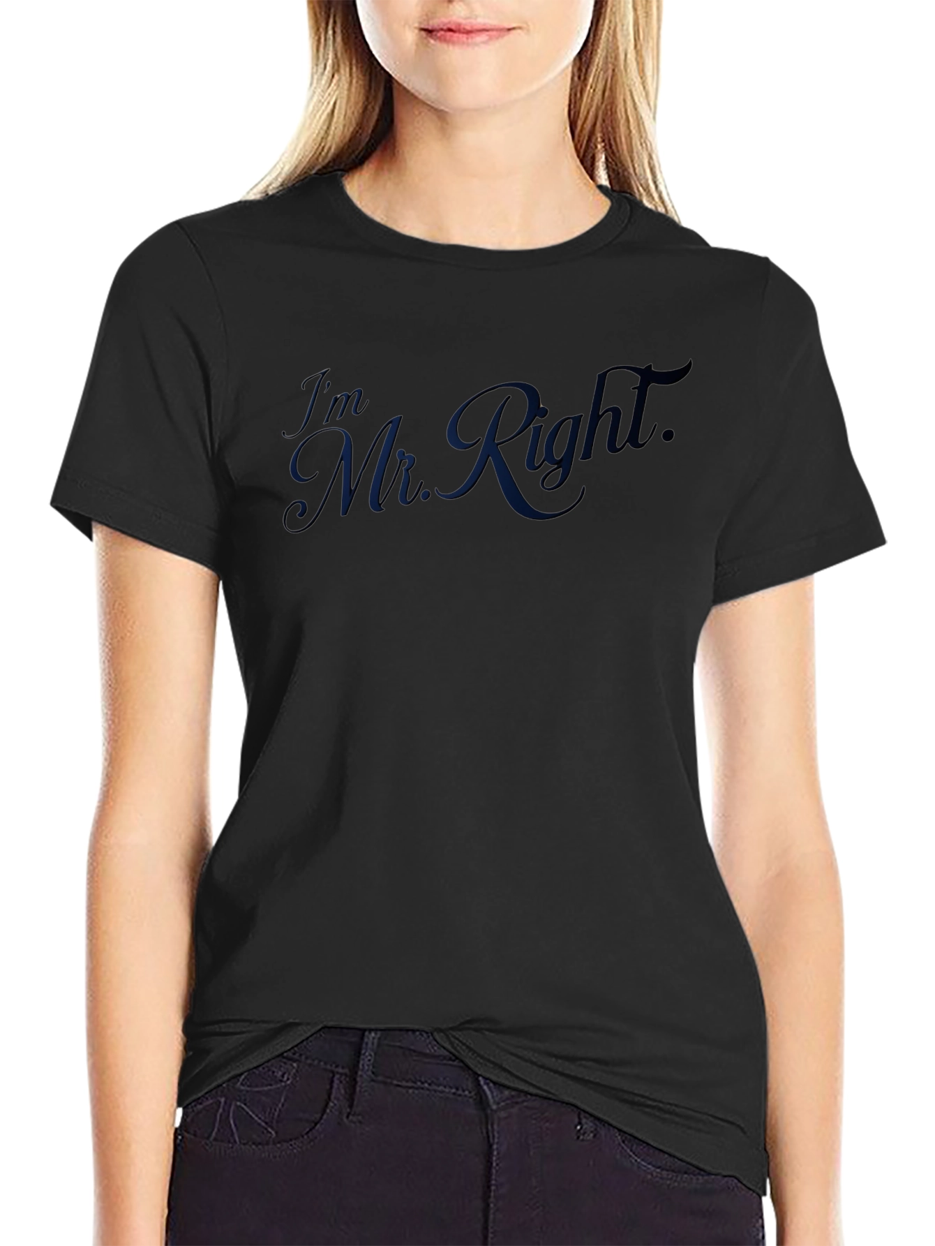 Im Mr. Right T-Shirt - Black Casual Tee