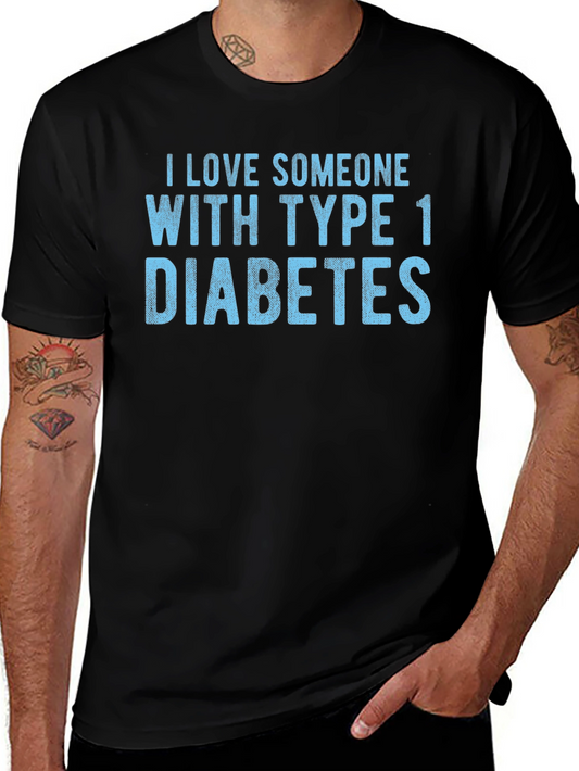 I Love Someone With Type 1 Diabetes T-Shirt