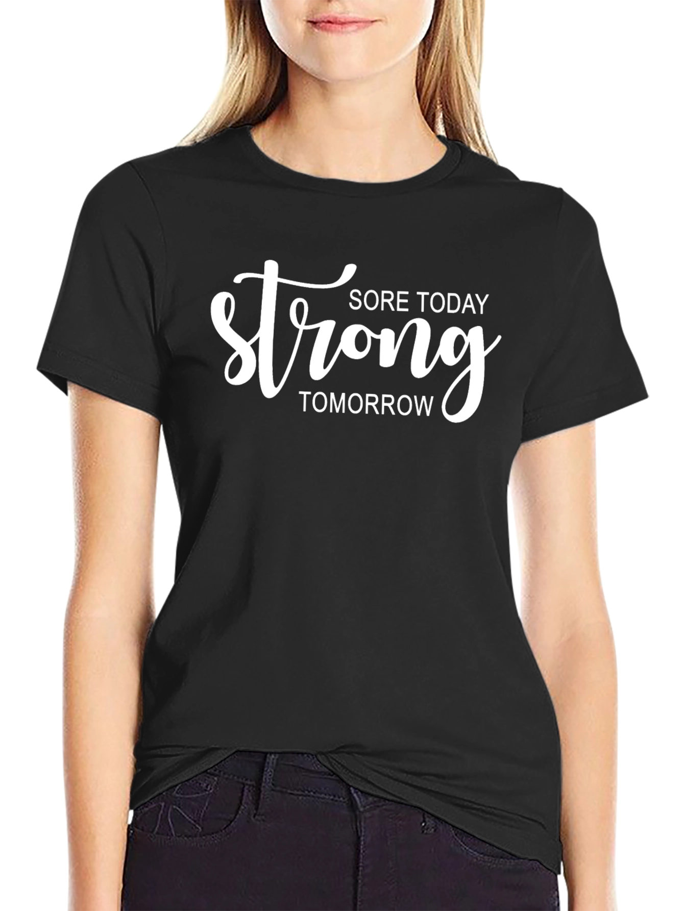 Sore Today Strong Tomorrow Black T-Shirt