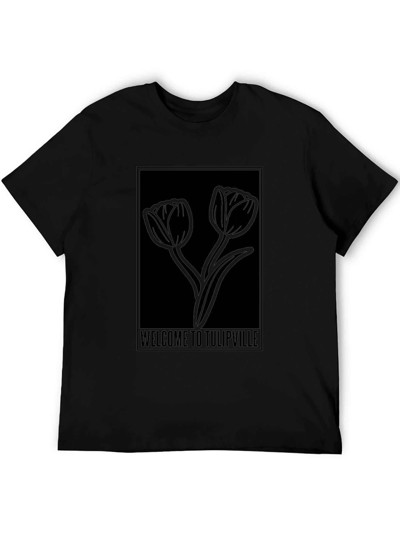 Welcome to Tulipville Black T-Shirt