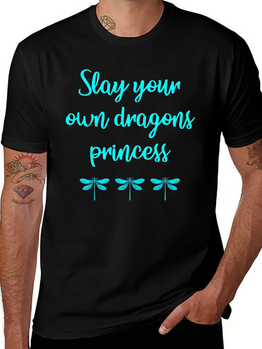 Slay Your Own Dragons Princess Graphic Tee