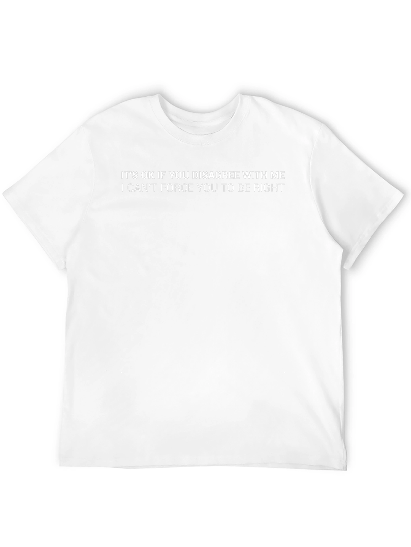Funny Sarcastic T-Shirt - Its OK If You Disagree