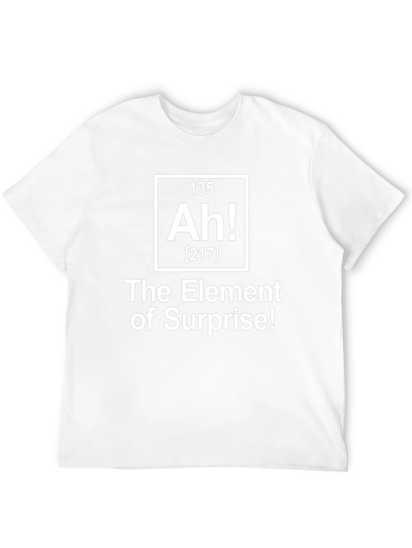 Element of Surprise T-Shirt - Novelty Chemistry Tee