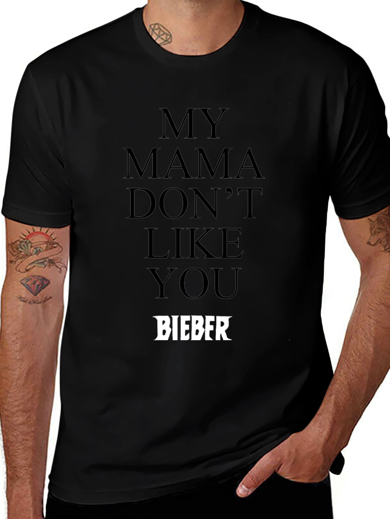 My Mama Dont Like You Bieber Black T-Shirt