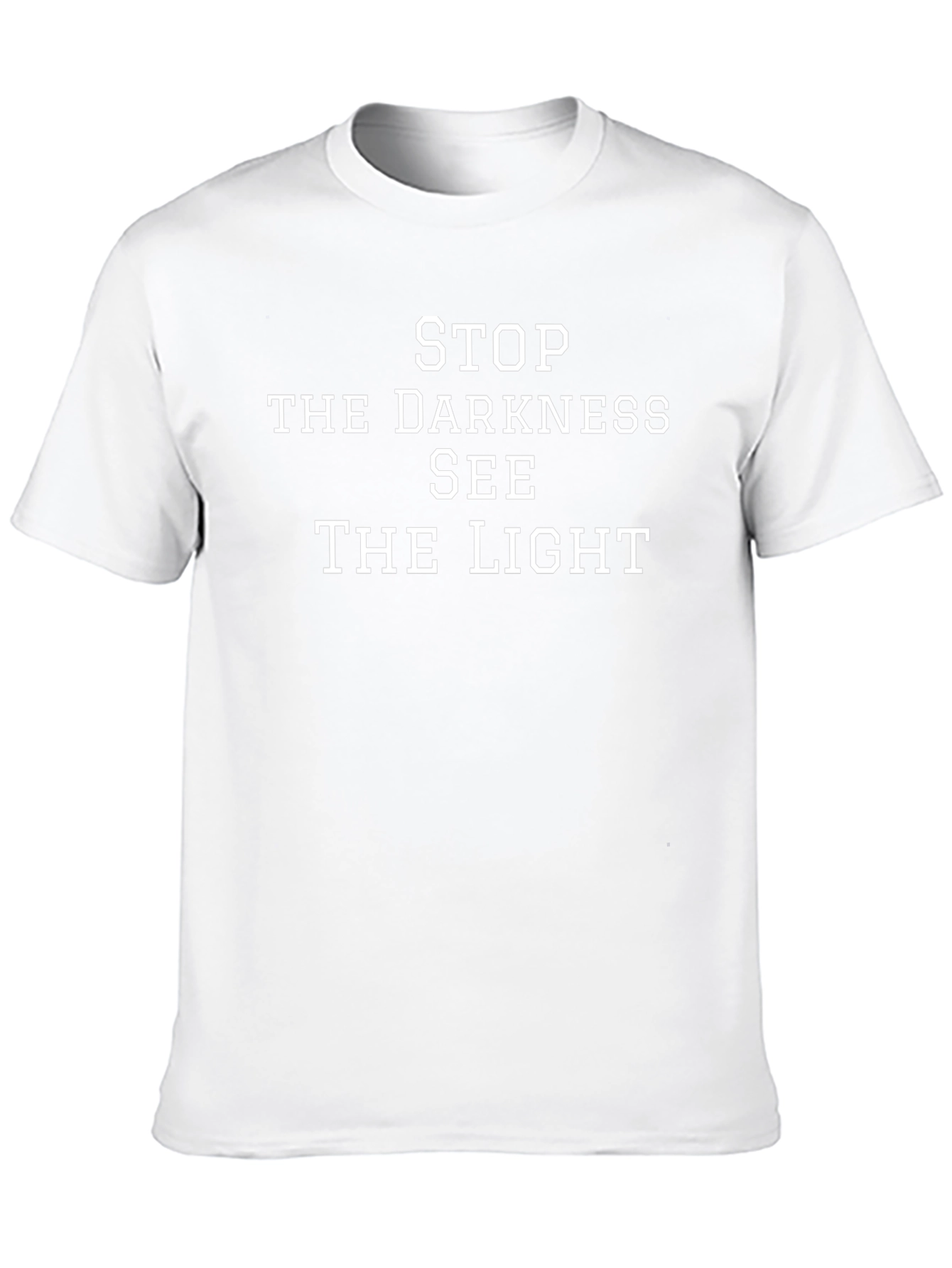 Stop the Darkness See the Light Graphic T-Shirt