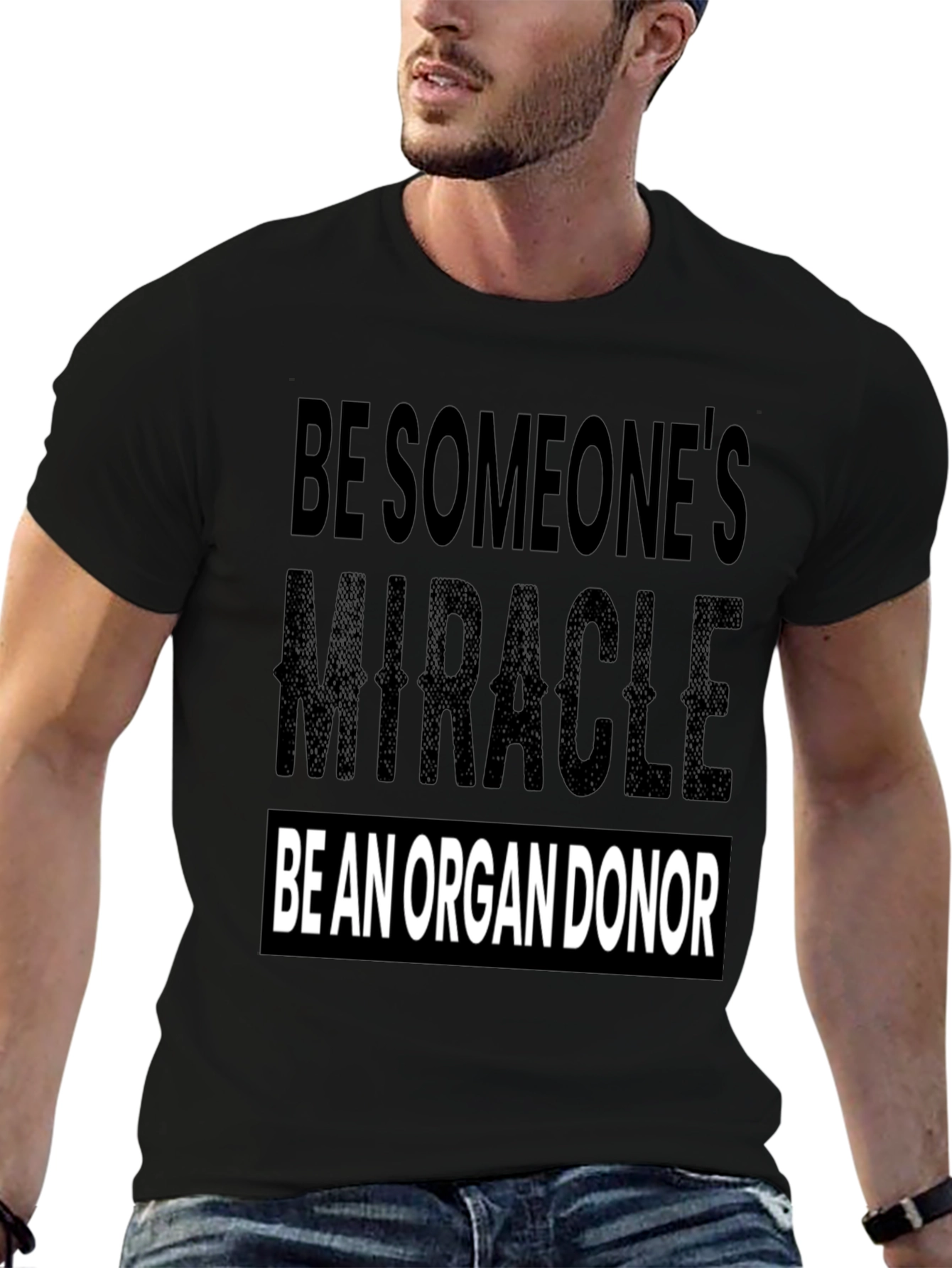 Be Someones Miracle Organ Donor T-Shirt